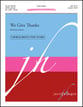 We Give Thanks SATB choral sheet music cover